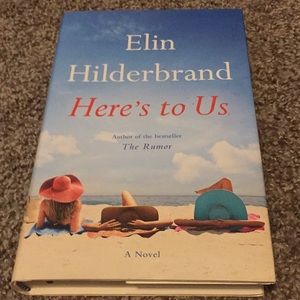 Here’s to Us by Elin Hilderbrand